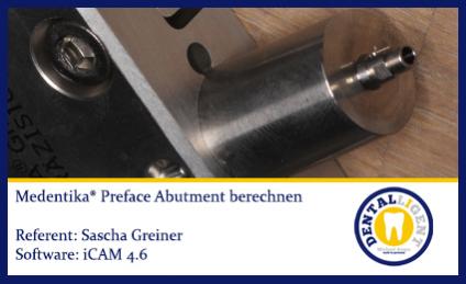 iCAM 4.6 Medentika Preface-Abutment berechnen 